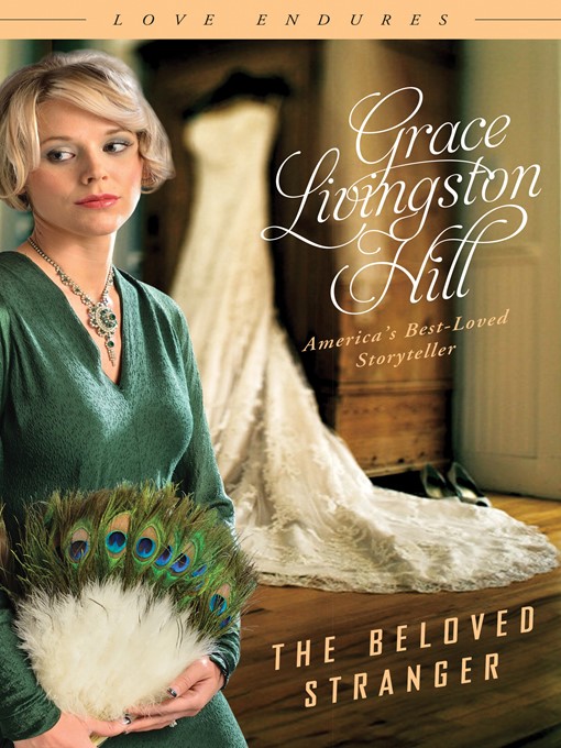 Title details for Beloved Stranger by Grace Livingston Hill - Available